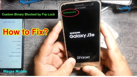 Samsung All Models Custom Binary Blocked By Frp Lock Solution By Waqas