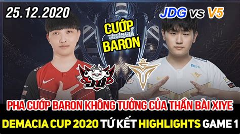 Demacia Cup 2020 JDG vs V5 Game 1 Highlights Pha cướp Baron không