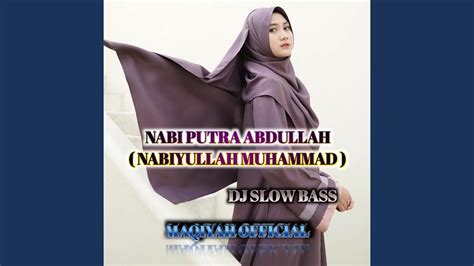 NABI PUTRA ABDULLAH NABIYULLAH MUHAMMAD YouTube