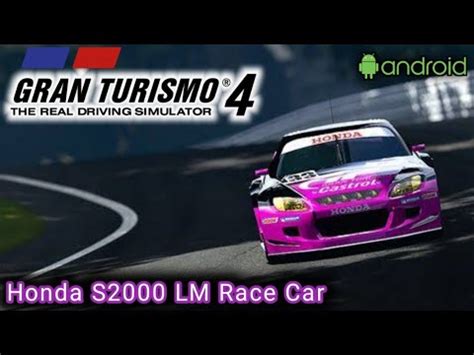 Gran Turismo 4 Honda S2000 LM Race Car Suzuka YouTube