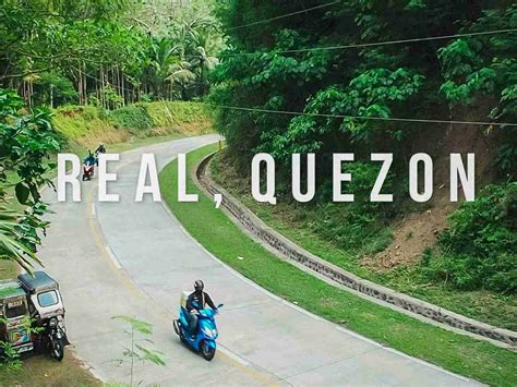 Real Experience Your Ultimate Travel Guide Real Quezon