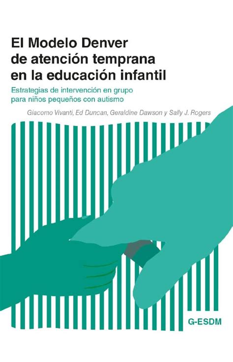 El Modelo Denver De Atenci N Temprana En La Educaci N Infantil