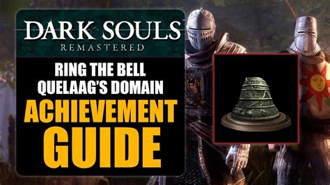 Dark Souls Remastered Ring The Bell Quelaag S Domain Achievement