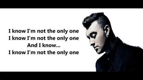 I Know I Am Not The Only One Sam Smith Lyrics Official Youtube