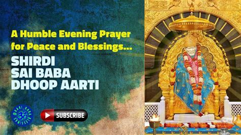 Sai Baba Dhoop Aarti Sai Baba Aarti Shirdi Sai Baba Evening