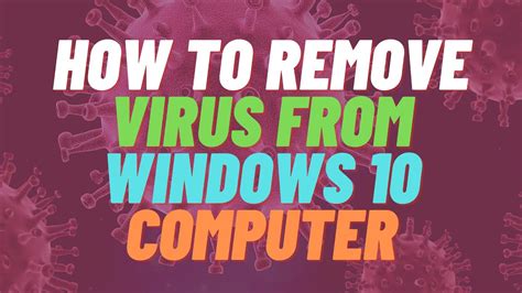 How To Remove Virus From Windows Computer Youtube