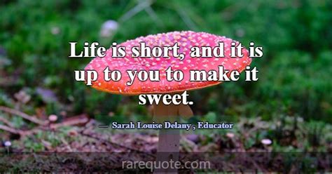 Sarah Louise Delany Quotes - RareQuote