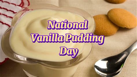 Happy National Vanilla Pudding Day | Sweeten Up Your Life With Pudding