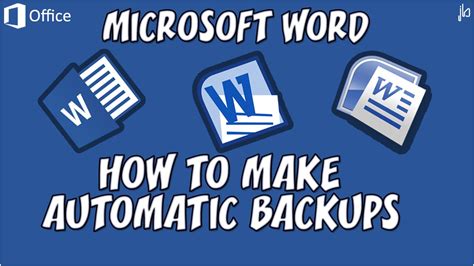 How To Enable Automatic Backups Of Documents In Microsoft Word Youtube