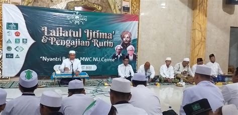 Lailatul Ijtima MWCNU Cerme Perkuat Akidah Aswaja NUGRES