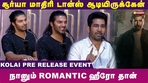 நனம Romantic ஹர தன Vijay Anthony Arya Speech Kolai Press