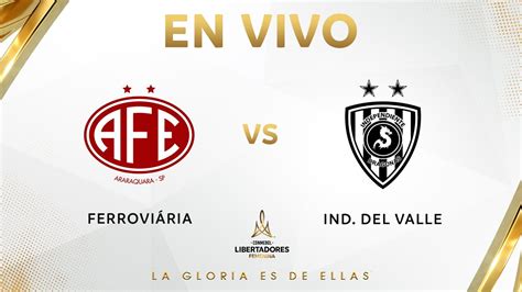 Ferroviária X Independiente Del Valle