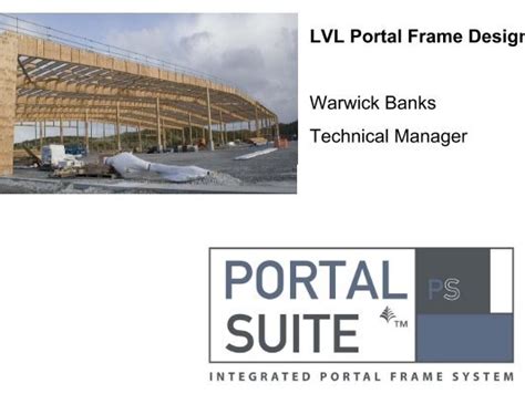 Lvl Portal Frame Design Timber Design Society