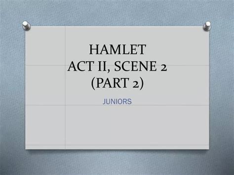 Ppt Hamlet Act Ii Scene 2 Part 2 Powerpoint Presentation Free