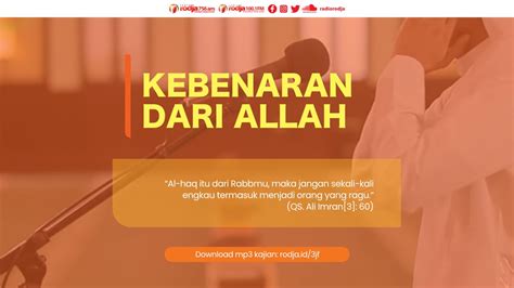 Tafsir Ali Imran Ayat Kebenaran Dari Allah Radio Rodja Am