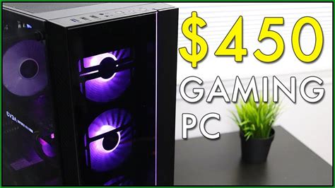 450 Budget Gaming Pc Build Guide In 2019 Youtube