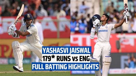 Yashasvi Jaiswal Batting Highlights Yashasvi Jaiswal 179 Runs Vs