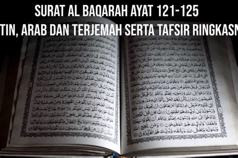 Surat Al Baqarah Ayat 121 125 Latin Arab Dan Terjemah Serta Tafsir