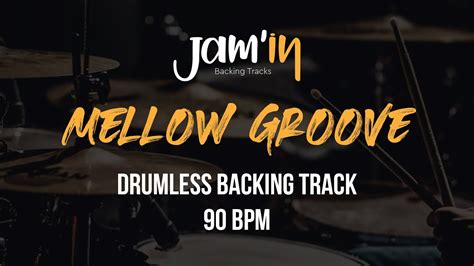 Mellow Groove Drumless Backing Track Bpm Youtube