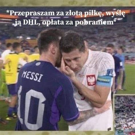 Najlepsze Memy Po Meczu Polska Argentyna I Przed Bojem Z Francj