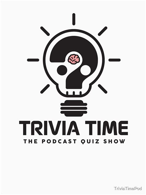 "Trivia Time Podcast" T-shirt for Sale by TriviaTimePod | Redbubble ...