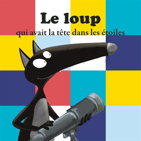 Le Loup Qui Avait La T Te Dans Les Toiles Pt Song And Lyrics By