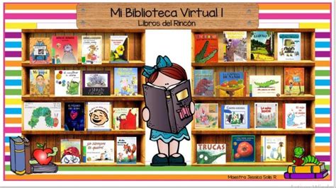 Biblioteca Virtual 1 Libros del Rincón Materiales Miss Jessy