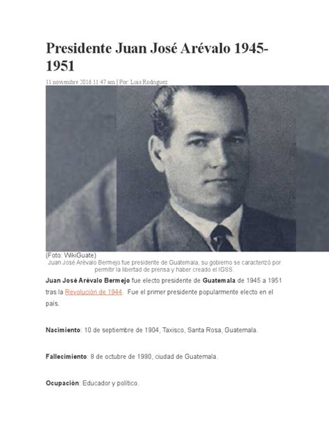 Presidente Juan José Arévalo 1945 | Guatemala | Gobierno