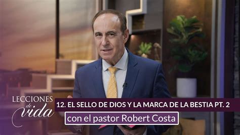 Lecciones De Vida El Sello De Dios Y La Marca De La Bestia Pt