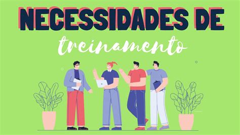 Indicadores De Treinamento E Levantamento De Necessidades De