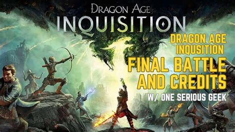 Dragon Age Inquisition Final Battle And Credits Youtube