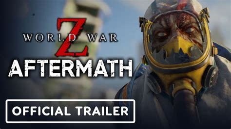 World War Z Aftermath Official Booster Zombie Update Trailer YouTube