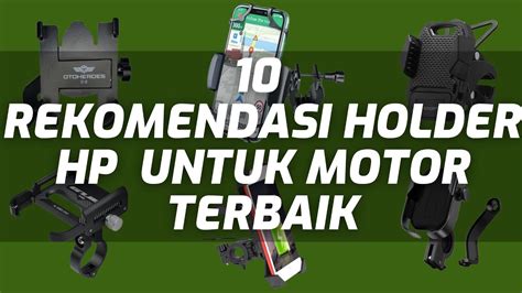 Rekomendasi Holder Hp Untuk Motor Terbaik Youtube