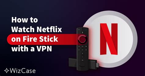 How To Watch Netflix On Amazon Fire Stick Tested In 2024