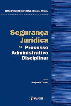 Seguran A Jur Dica No Processo Administrativo Disciplinar Pdf Patr Cia