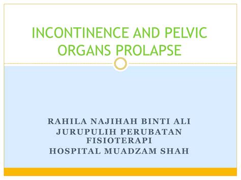 Woman Health Incontinenceandpelvic Organ Prolapse Ppt