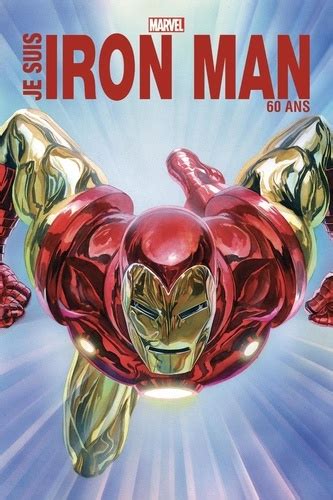 Je Suis Iron Man 60 Ans Marvel Stan Lee Don Heck