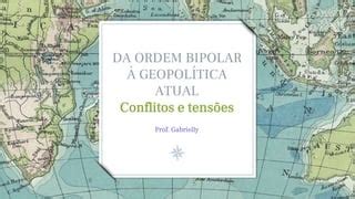 Geopol Tica Conflitos E Tens Es Ano Pptx