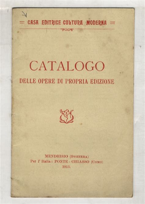 CASA EDITRICE CULTURA MODERNA Catalogo Delle Opere Di Propria Edizione