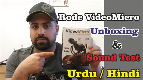 Rode VideoMicro Unboxing Sound Test Urdu Hindi YouTube