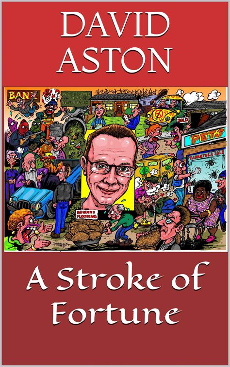 A Stroke of Fortune by David Aston | Goodreads