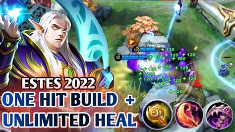 ESTES BEST BUILD 2023 ONE SHOT UNLI HEAL ESTES GAMEPLAY MOBILE