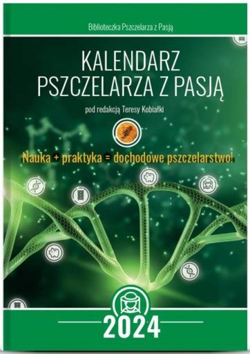 Kalendarz Pszczelarza Z Pasj Na R Pszczelarski Pszczelarza