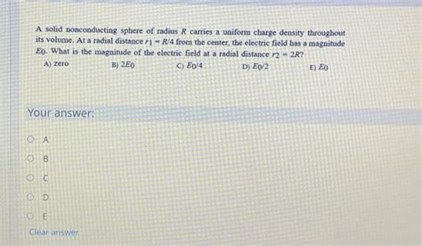 Solved A Solid Nonconducting Sphere Of Radius R Carries A Chegg