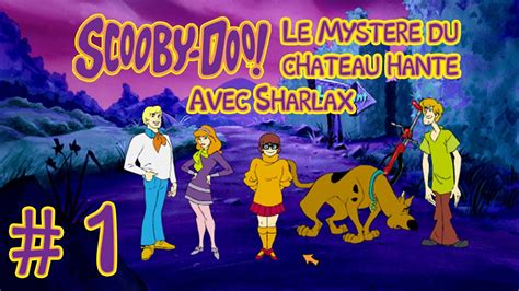 Le Ch Teau En T Scooby Doo Le Myst Re Du Ch Teau Hant Youtube