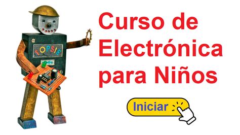 Curso de Electrónica para niños y principiantes