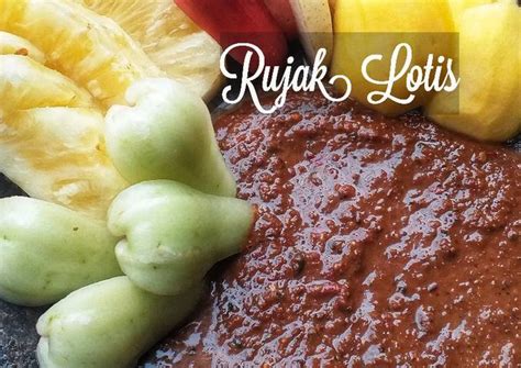 Resep Rujak Lotis Oleh Cookpad