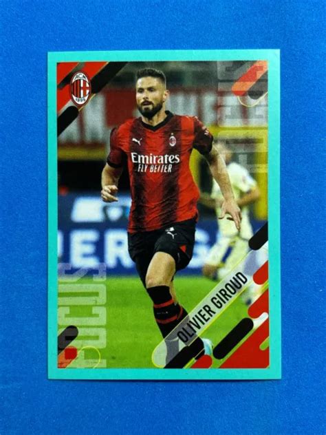 FIGURINE CALCIATORI PANINI 2023 24 Anteprima N 156 Olivier Giroud Milan