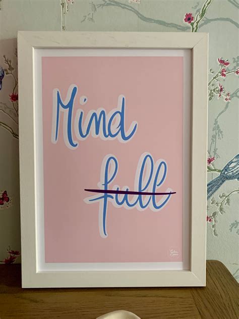 Mindful Typography Print Mental Health Reminder Wall Art Blue Mind Full