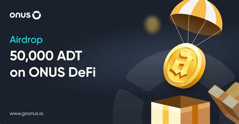 Airdrop 50 000 ADT On ONUS DeFi